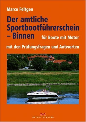 Der amtliche Sportbootf�hrerschein Binnen