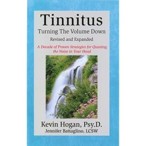 Tinnitus: Turning the Volume Down (Revised & Expanded)