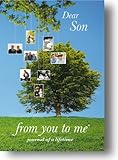 IMAGE OF From You to Me Dear Son, Journal of a Lifetime (UTM1109)