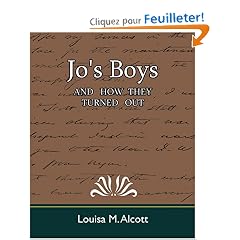 Jo's Boys: And How They Turned Out, a Sequel to Little Men