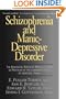 Schizophrenia And Manic-depressive Disorder: The Biological Roots Of Mental Illness As Revealed By The Landmark Study Of Identical Twins