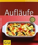 Aufl&auml;ufe (GU K&uuml;chenratgeber Relaunch 2006) - Elisabeth D&ouml;pp, Christian Willrich, J&ouml;rn Rebbe