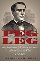 Peg Leg : the improbable life of a Texas hero, Thomas William Ward, 1807-1872