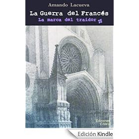 La Guerra del Franc�s -La marca del traidor-