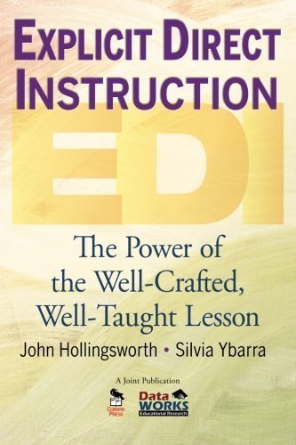 Explicit Direct Instruction (EDI): The Power of the Well-Crafted, Well-Taught Lesson (Edition unknown) by Hollingsworth, John R., Ybarra, Silvia E. [Paperback(2008£©]