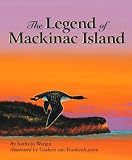 The Legend of Mackinac Island