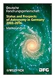 Status and prospects of astronomy in Germany 2003-2016 : memorandum