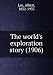 The world's exploration story (1906) chez Livres sur le nom: 51wJ08VYMRL._SL75_