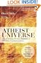 Atheist Universe: The Thinking Person's Answer to Christian Fundamentalism