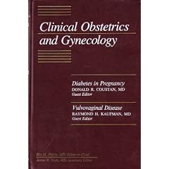 Clinical Obstetrics and Gynecology (Vol. 34 No. 3) Diabetes in Pregnancy; Vulvovaginal... by MD Donald R. Coustan and MD Raymond H. Kaufman
