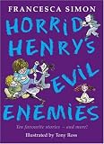 Horrid Henry s Evil Enemies
