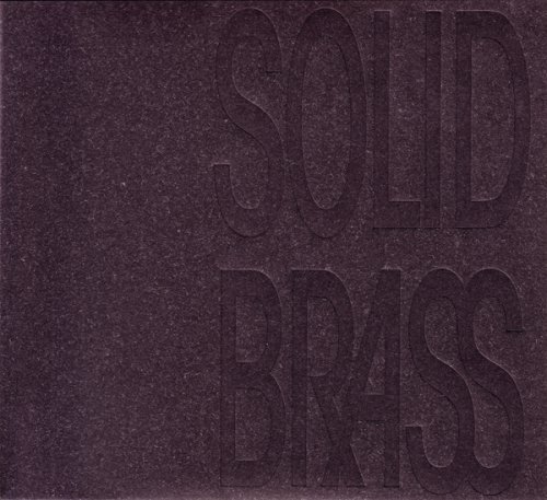 SOLID BRASS by 村田陽一