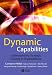 Dynamic Capabilities: Understanding Strategic Change in Organizations