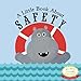 A Little Book About Safety