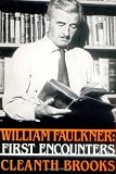 William Faulkner: First Encounters