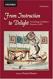 From Instruction to Delight: An Anthology of Childrens Literature to 1850