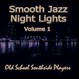 Smooth Jazz Night Lights Volume 1