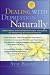 Dealing with Depression Naturally: Alternative and Complementary Therapies for Restoring Emotional Health