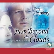 Just Beyond the Clouds | [Karen Kingsbury]