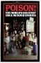 Poison!: The World's Greatest True Murder Stories