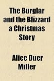 The Burglar and the Blizzard a Christmas Story