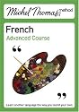 Michel Thomas Advanced Course: French (Michel Thomas Series)