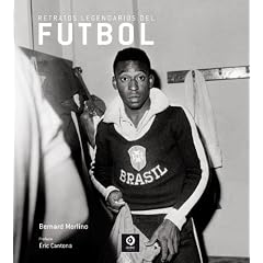 Retratos legendarios del futbol