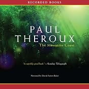 The Mosquito Coast: A Novel | [Paul Theroux]