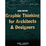 Graphic Thinking for Architects and Designers ~ Paul Laseau