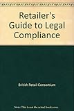 A retailer's guide to legal compliance