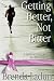 Getting Better, Not Bitter: A Spiritual Prescription for Breast Cancer