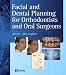 Search : Facial and Dental Planning for Orthodontists and Oral Surgeons
