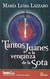 Tantos Juanes, o, La venganza de la sota (Spanish Edition)