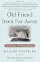 Old Friend from Far Away: The Practice of Writing Memoir