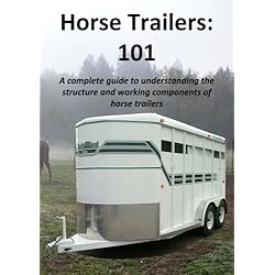 Horse Trailers: 101