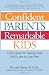 Confident Parents, Remarkable Kids: 8 Principles for Raising Kids Youll Love to Live With