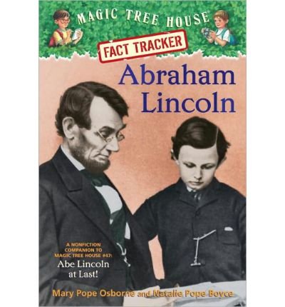Abraham Lincoln: A Nonfiction Companion to Magic Tree House #47: Abe Lincoln at Last! (Magic Tree House Fact Tracker) (Paperback) - Common
