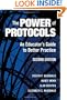The Power of Protocols: An Educator's Guide to Better Practice, Second Edition