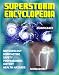 Superstorm Encyclopedia: Tornadoes, Severe Thunderstorms, Hurricanes, Tropical Storms, Typhoons, Cyclones - Meteorology, Forecasts, Safety and Preparedness, History, Disaster Health Problems