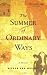 The Summer of Ordinary Ways: A Memoir