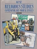 GCSE religious studies : contemporary moral issues