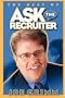 Ask the Recruiter: Journalism Career Strategies as Published on Poynter Online for Reporters, Photographers and Editors in Newspapers, TV and Magazines