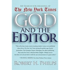 God and the Editor: My Search for Meaning at the New York Times