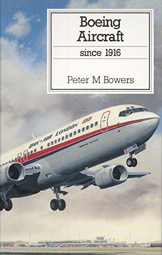 Boeing Aircraft Since 1916 (Putnam Aviation Series)