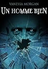 Un homme bien (histoire de vampire) (French Edition)