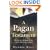 A Pagan Testament: The Literary Heritage of the World's Oldest New Religion