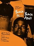 Black Is... Black Aint