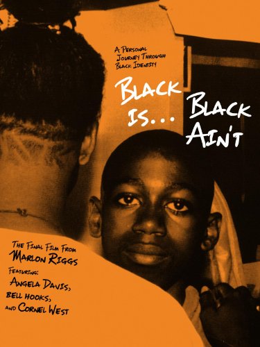 Black Is, Black Ain't