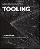 Pamphlet Architecture 27: Tooling
