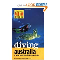 Diving Australia: A Guide to the Best Diving down under (Periplus Action Guides)